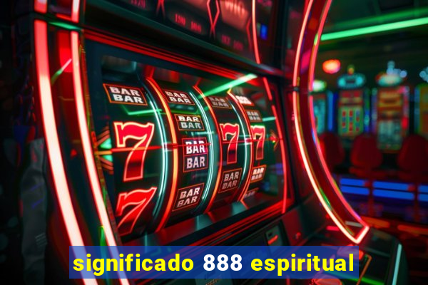 significado 888 espiritual